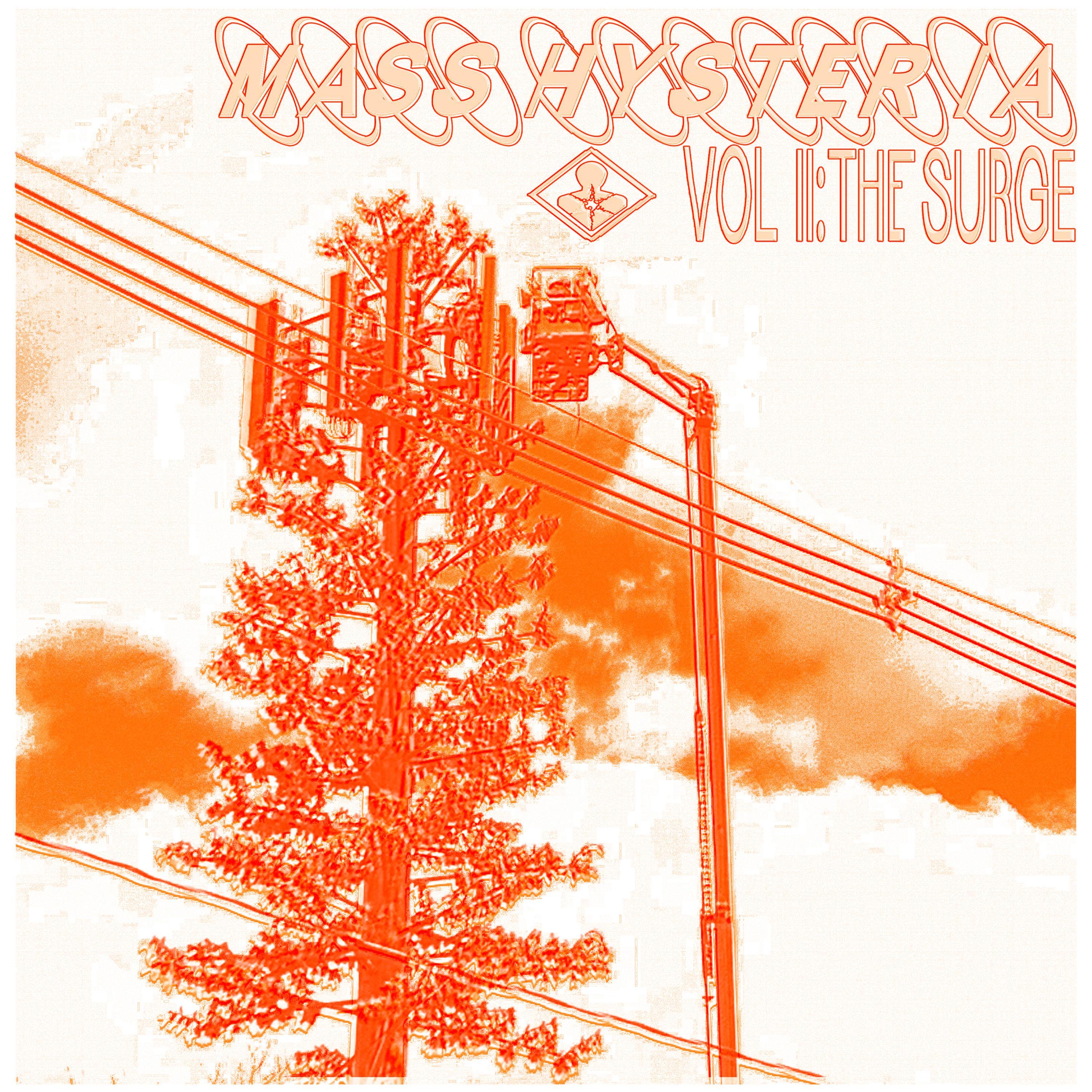 Mass Hysteria Vol 2: The Surge