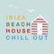 Ibiza Beach House Chill Out专辑