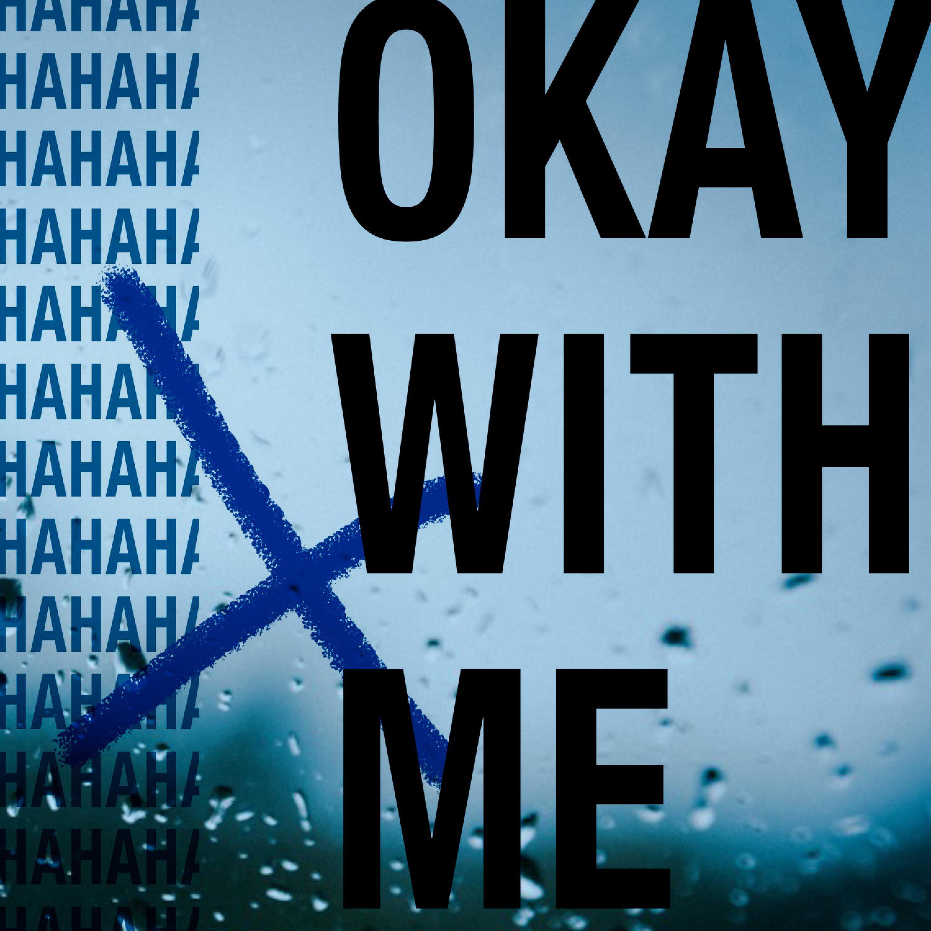 Okay With Me