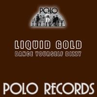 Dance Yourself Dizzy - Liquid Gold (Karaoke Version) 带和声伴奏