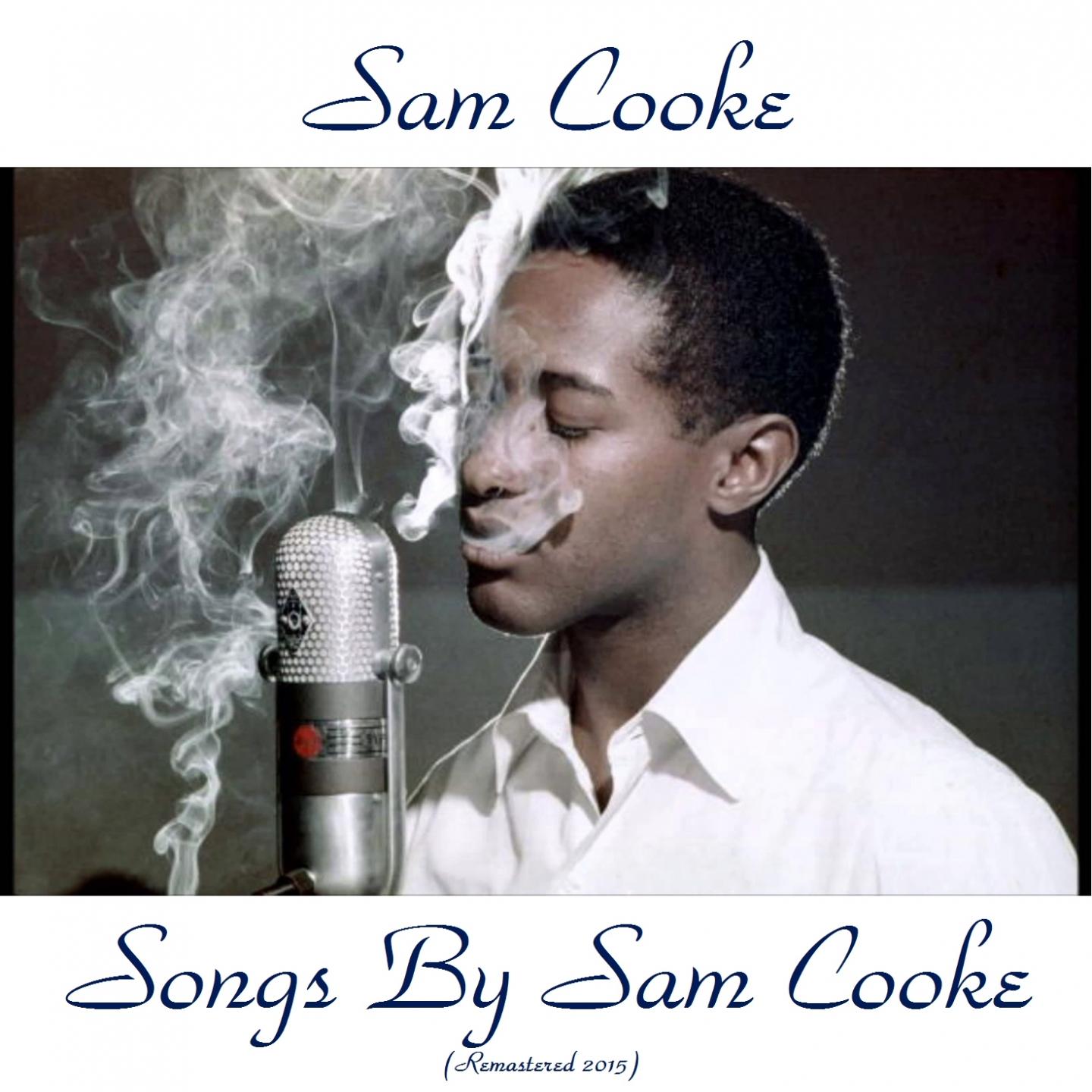 Songs by Sam Cooke (Remastered 2015)