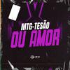 Dj K9 - Mtg-Tesao ou Amor