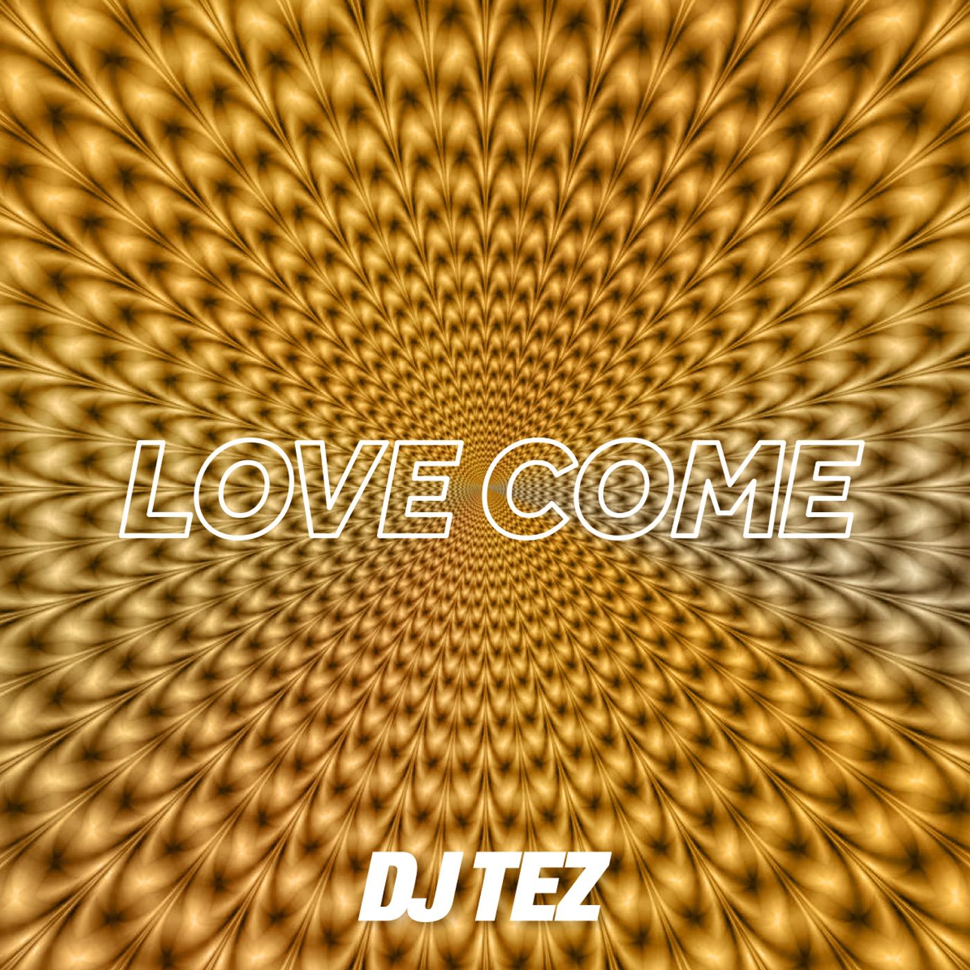 Love Come