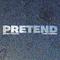 Pretend专辑