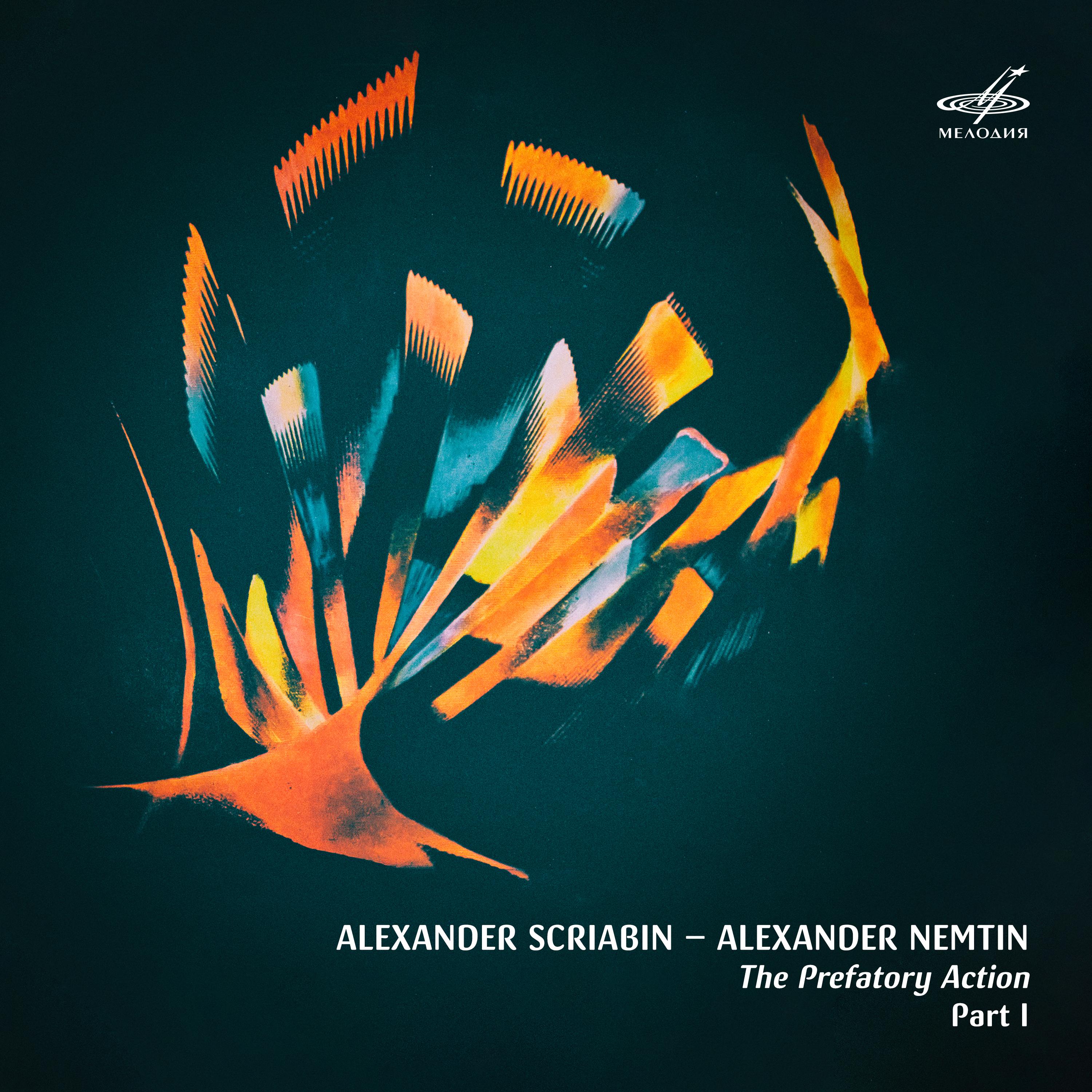 Scriabin, Nemtin: The Prefatory Action. Part I