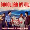 Sibte Hassan - Bhool Jaa Ay Dil (Original Soundtrack)