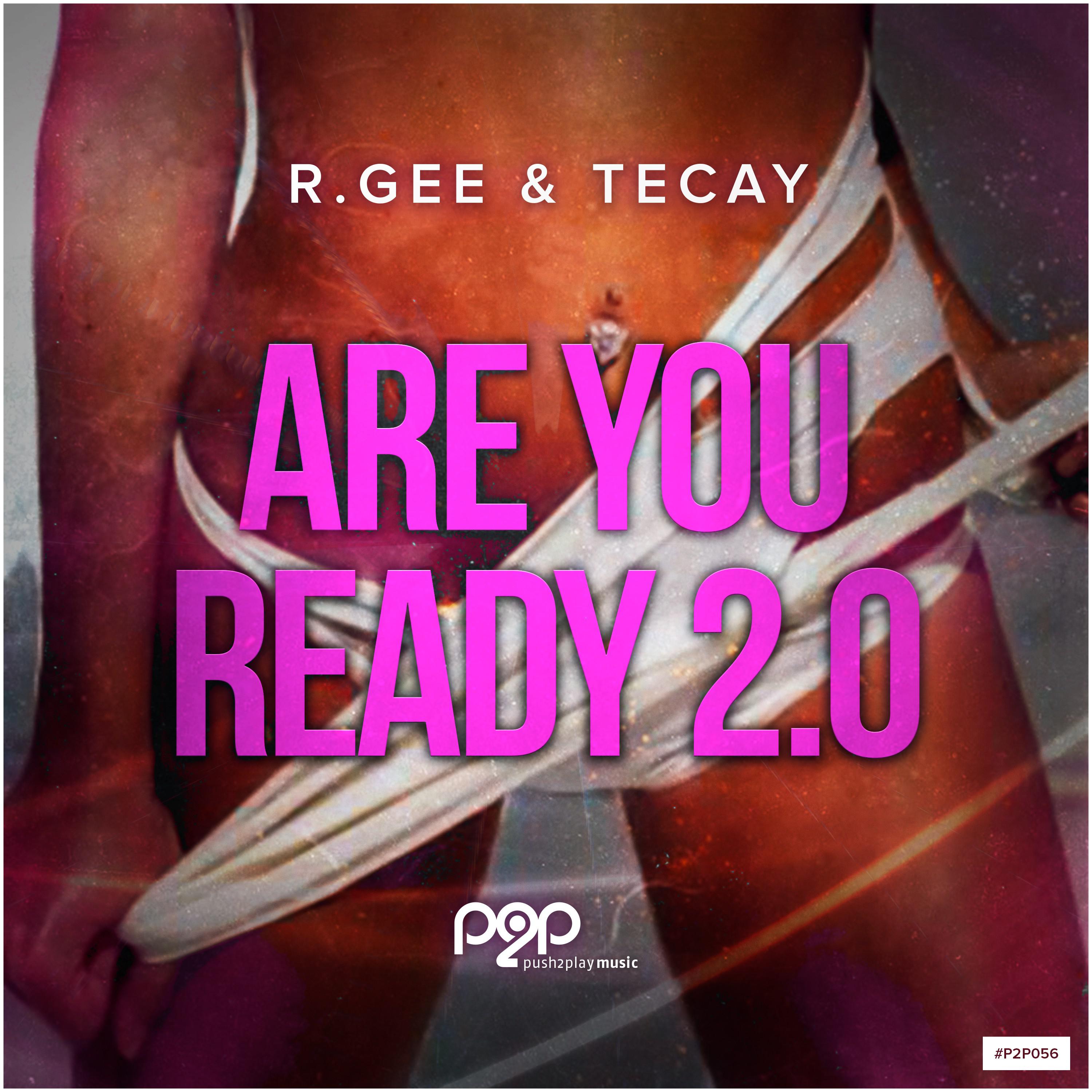 DJ R.Gee - Are You Ready 2.0 (Club Mix)