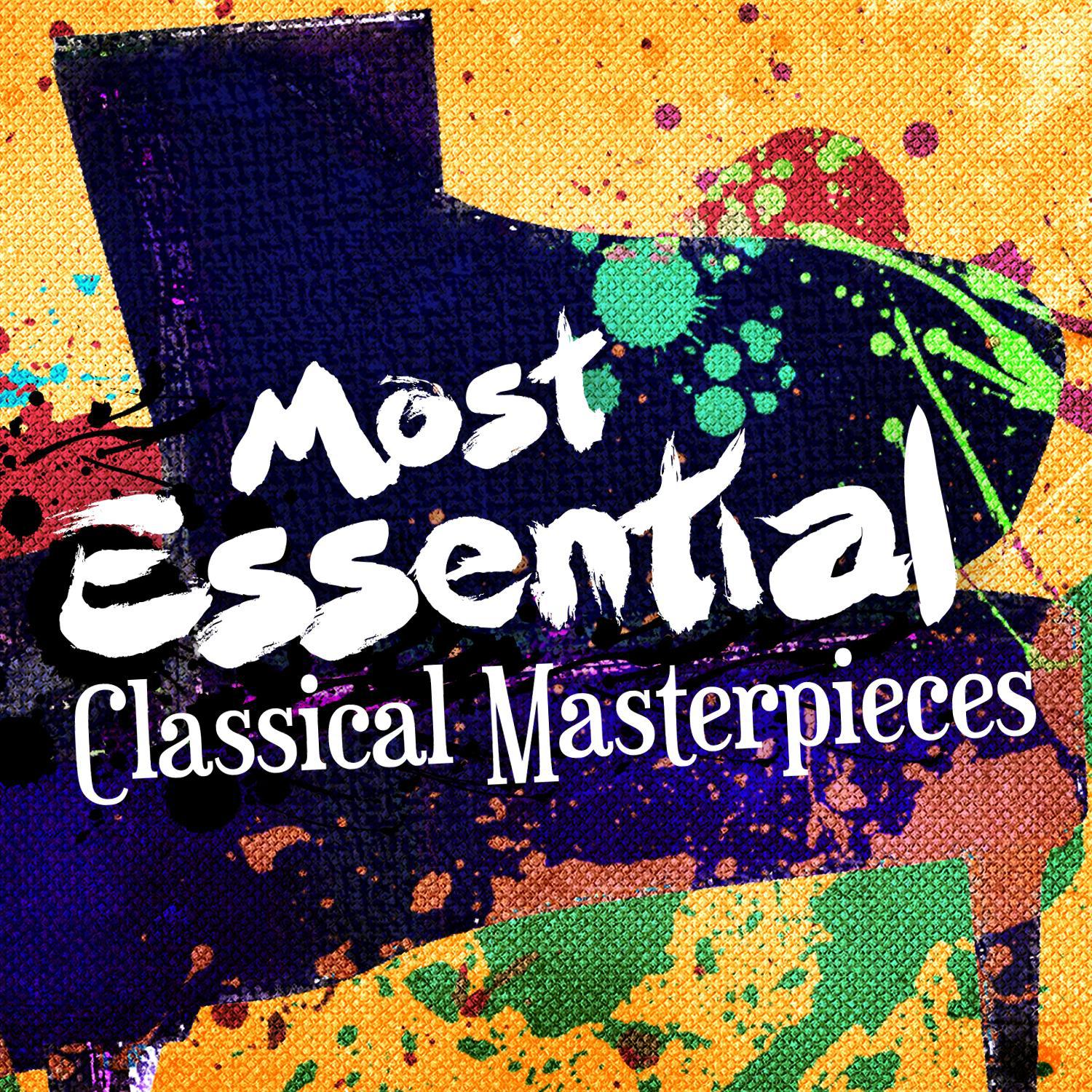 Most Essential Classical Masterpieces专辑