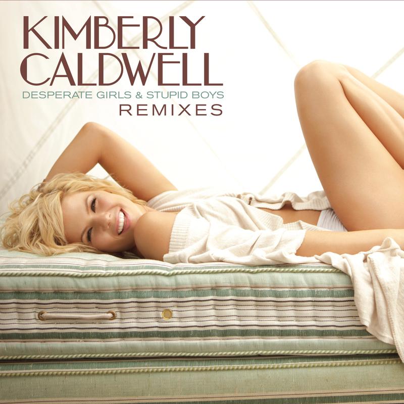 Kimberly Caldwell - Desperate Girls & Stupid Boys (Lucky Date Remix)