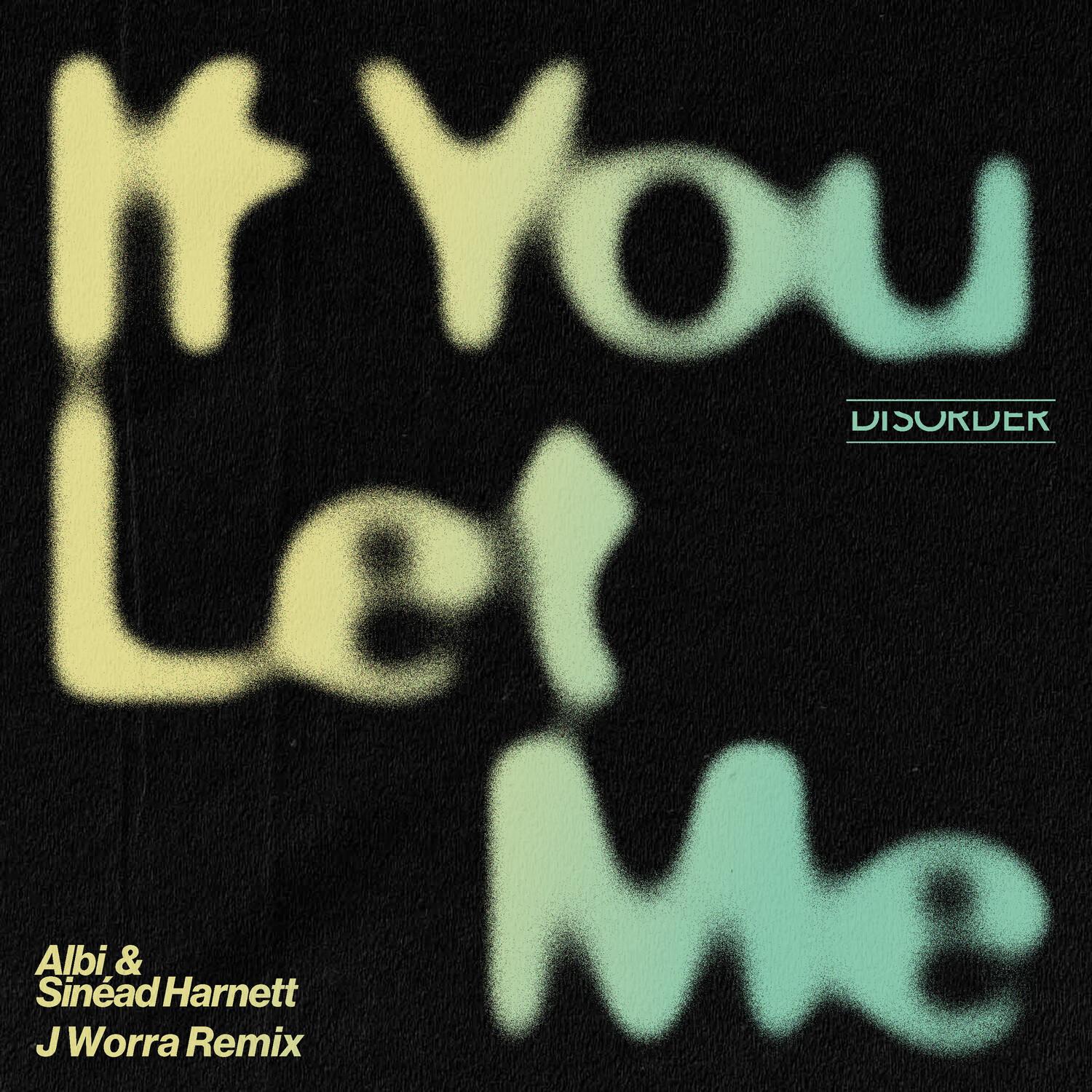 If You Let Me (J. Worra Remix)