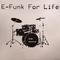 E-Funk For Life专辑