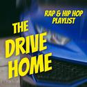 The Drive Home: Rap & Hip Hop Playlist