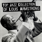 Top Jazz Collection of Louis Armstrong专辑