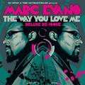 The Way You Love Me (Deluxe Re-Issue)