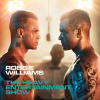 The Heavy Entertainment Show - Robbie Williams (Karaoke Version) 带和声伴奏
