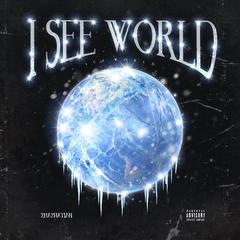 I SEE WORLD