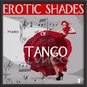 Erotic Shades of Tango, Vol. 3专辑