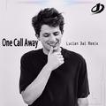 One Call Away（Lucian Dai Remix）