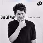 One Call Away（Lucian Dai Remix）专辑