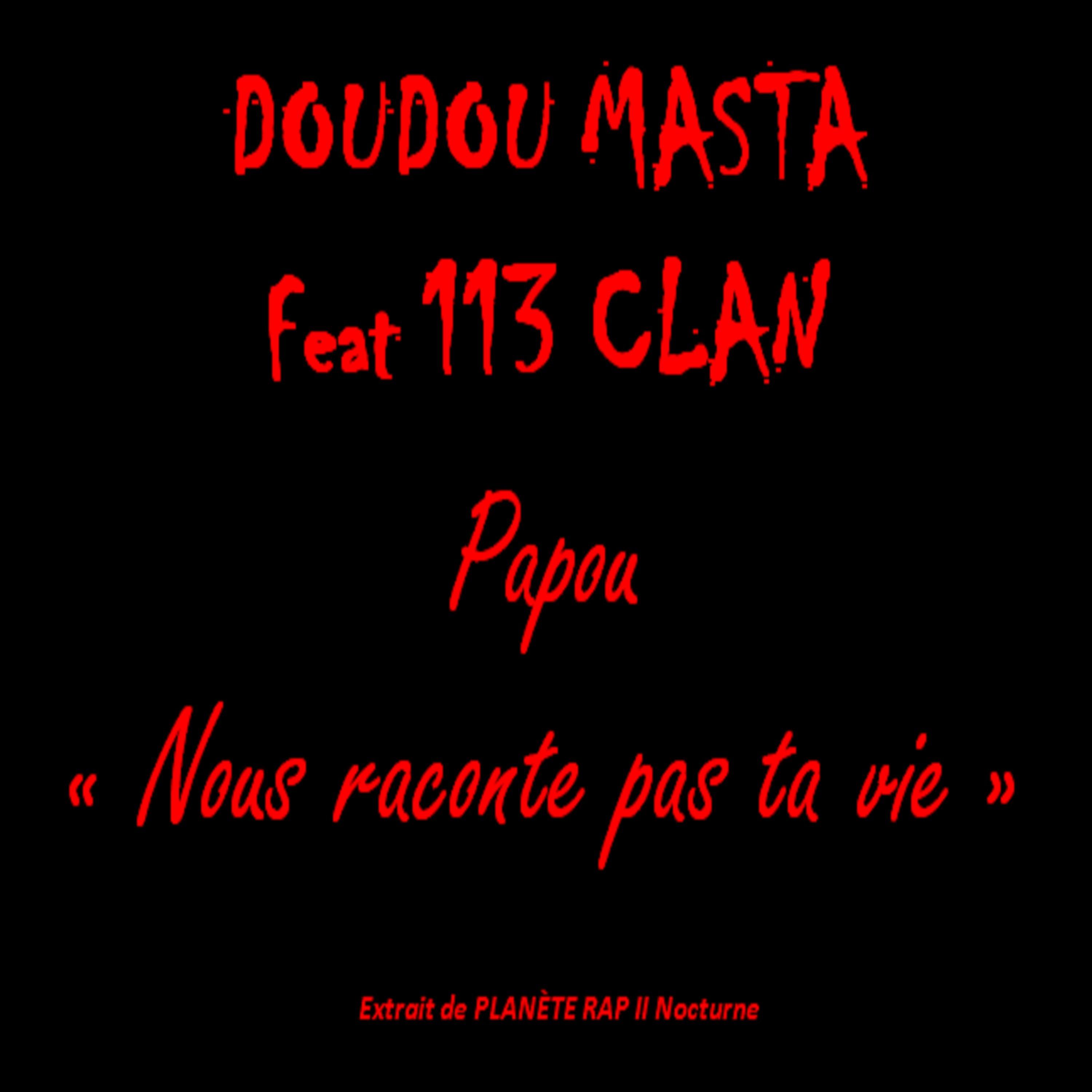 Papou "Nous raconte pas ta vie"