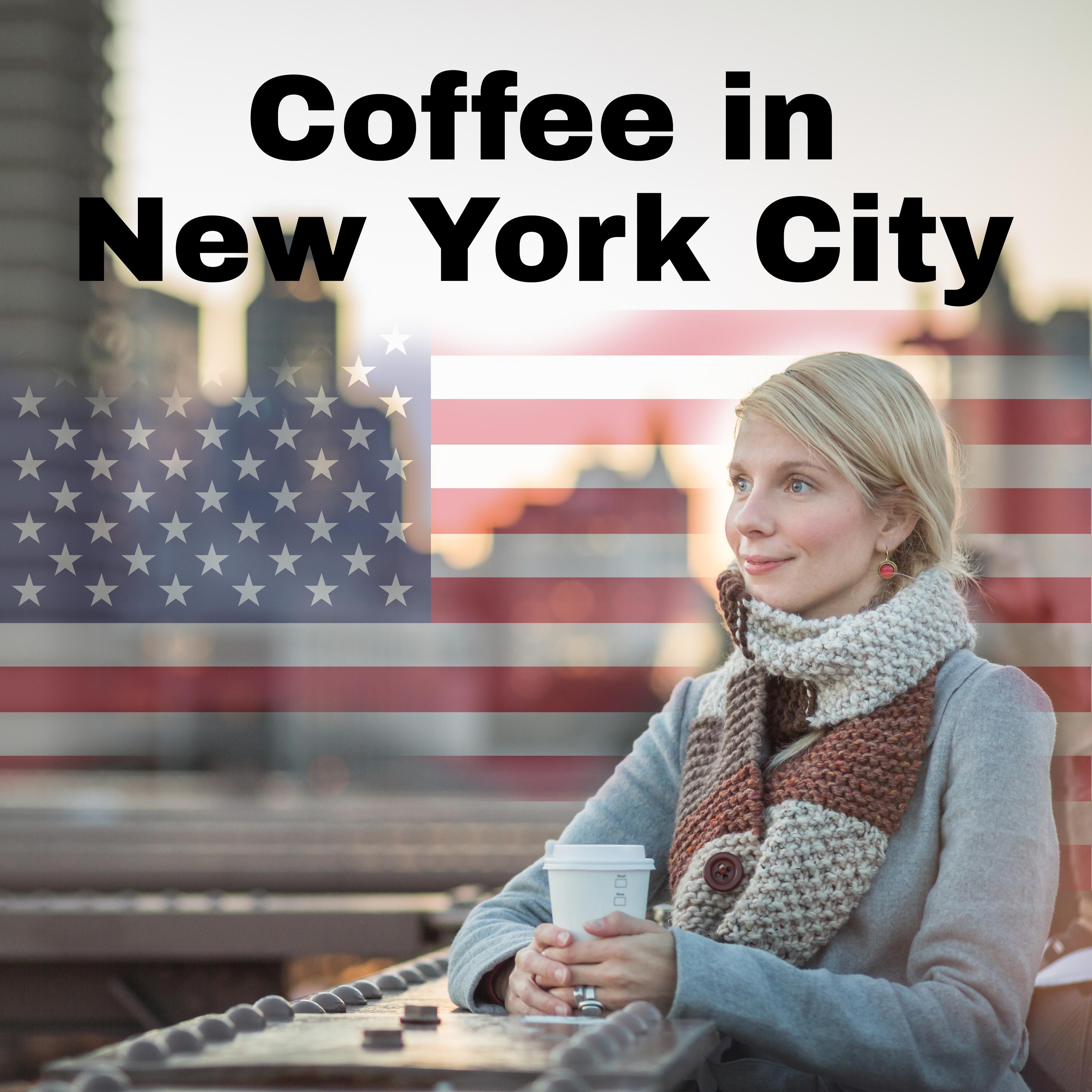Coffee in New York City - Relaxing Instrumental Jazz, Cafe Music, Coffee Time
