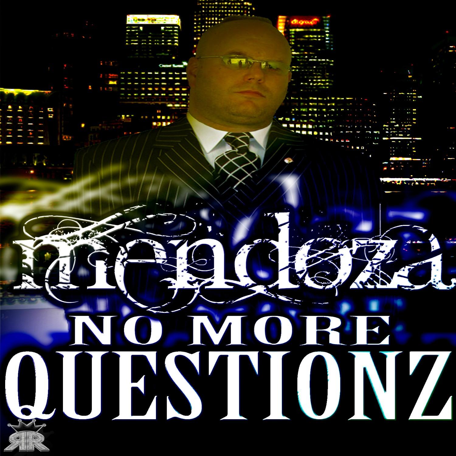 No More Questionz