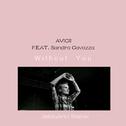 Avicii - Without You (JetspArk1 Remix)专辑