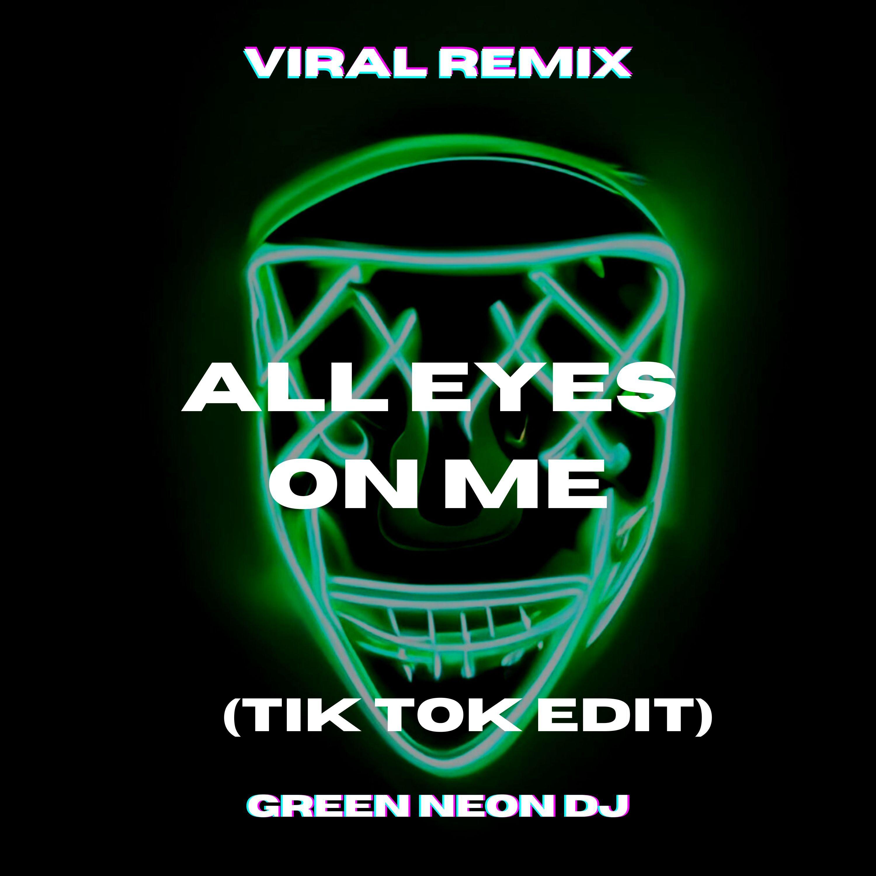 All Eyes On Me (Tik Tok Sped Up) [Remix]