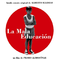 La Mauvaise Education专辑