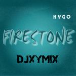 firestone_Kygo(DJ XY remix)专辑