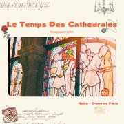 Le Temps Des Cathedrales