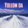 Yollom Da（Feat.EirshaT）