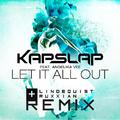 Let It All Out (Lindequist & Ruxxian Remix)