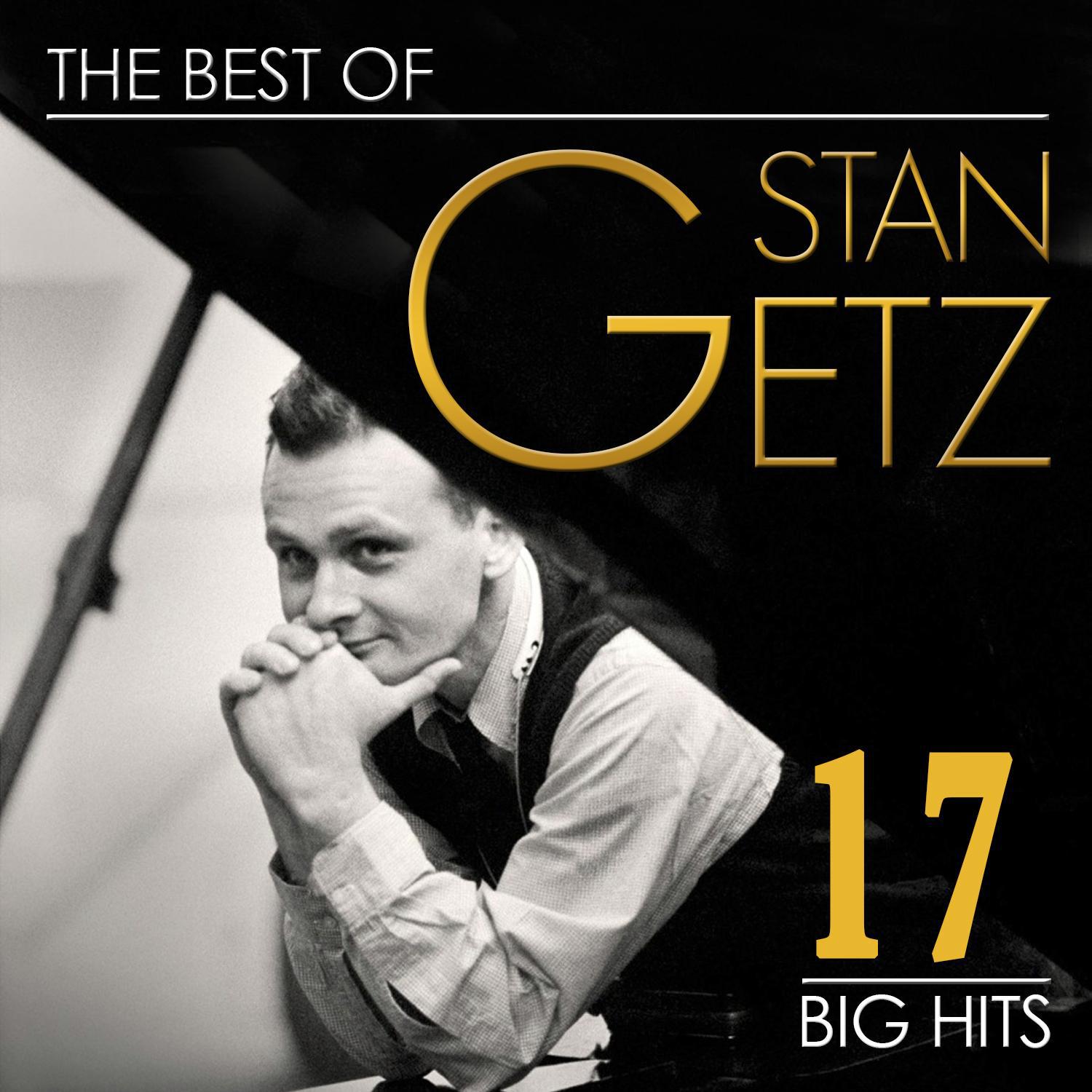 The Best of Stan Getz. 17 Big Hits专辑