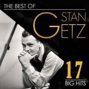 The Best of Stan Getz. 17 Big Hits
