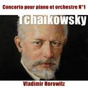 Tchaikovsky: Concerto pour piano No. 1专辑