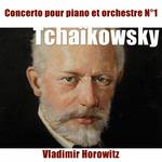 Tchaikovsky: Concerto pour piano No. 1专辑