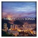 Twenty Latin Songs专辑