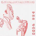 The Jazz: Louis Armstrong (The Best of Louis Armstrong)专辑