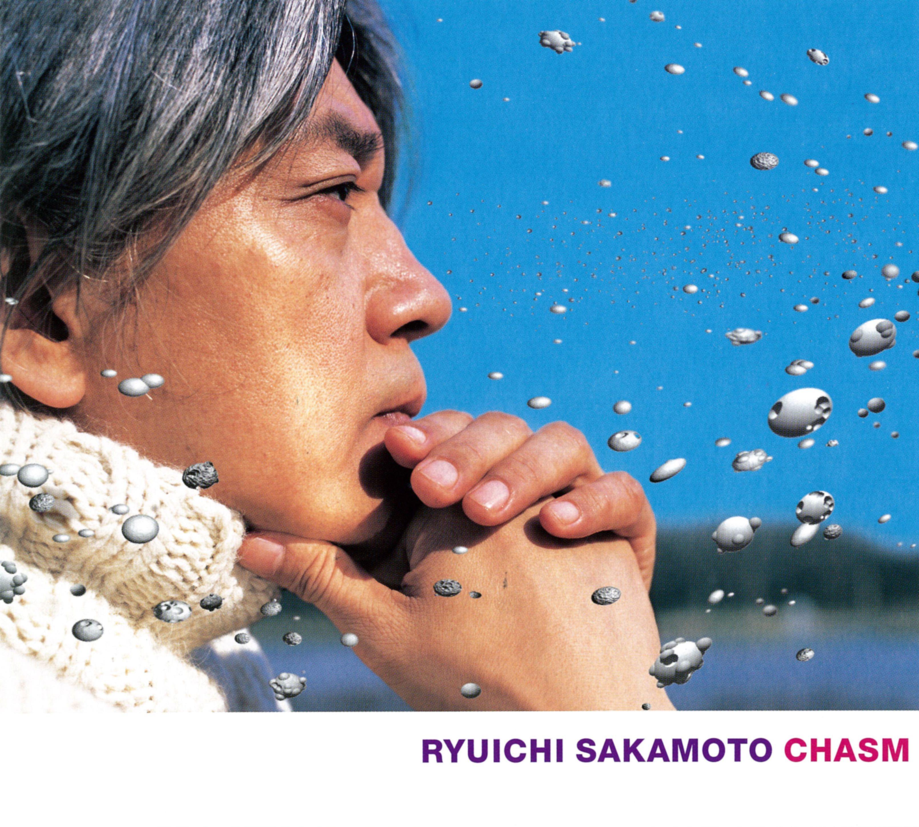 chasm(キャズム) - 坂本龙一(ryuichi sakamoto) - 专辑 - 网易云音乐