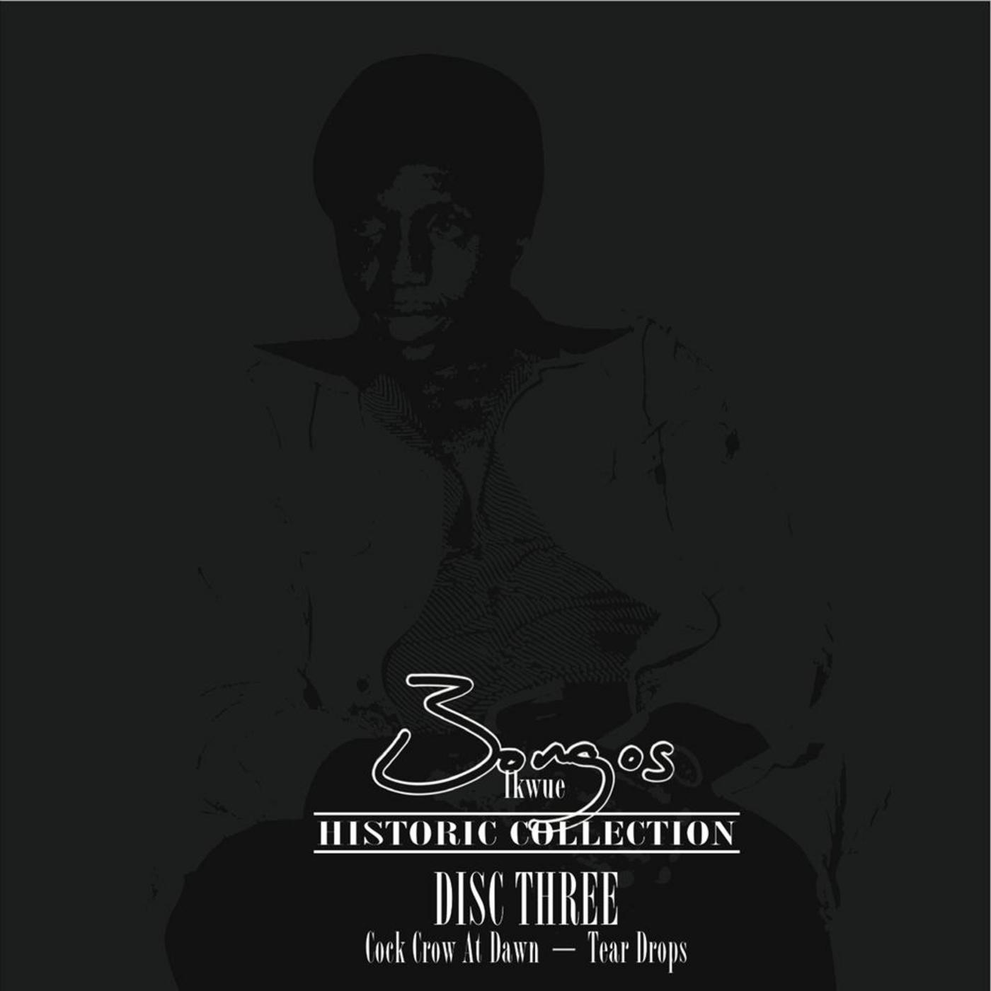 Historic Collection Disc 3 (Cock Crow At Dawn / Tear Drops)