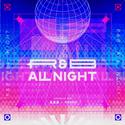 R&B All Night（feat.READO酱）（容祖儿/太一版Cover）