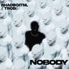 BhadBoiTnl - Nobody