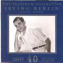 The Platinum Collection - Irving Berlin / Song Book专辑