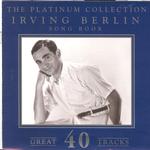 The Platinum Collection - Irving Berlin / Song Book专辑