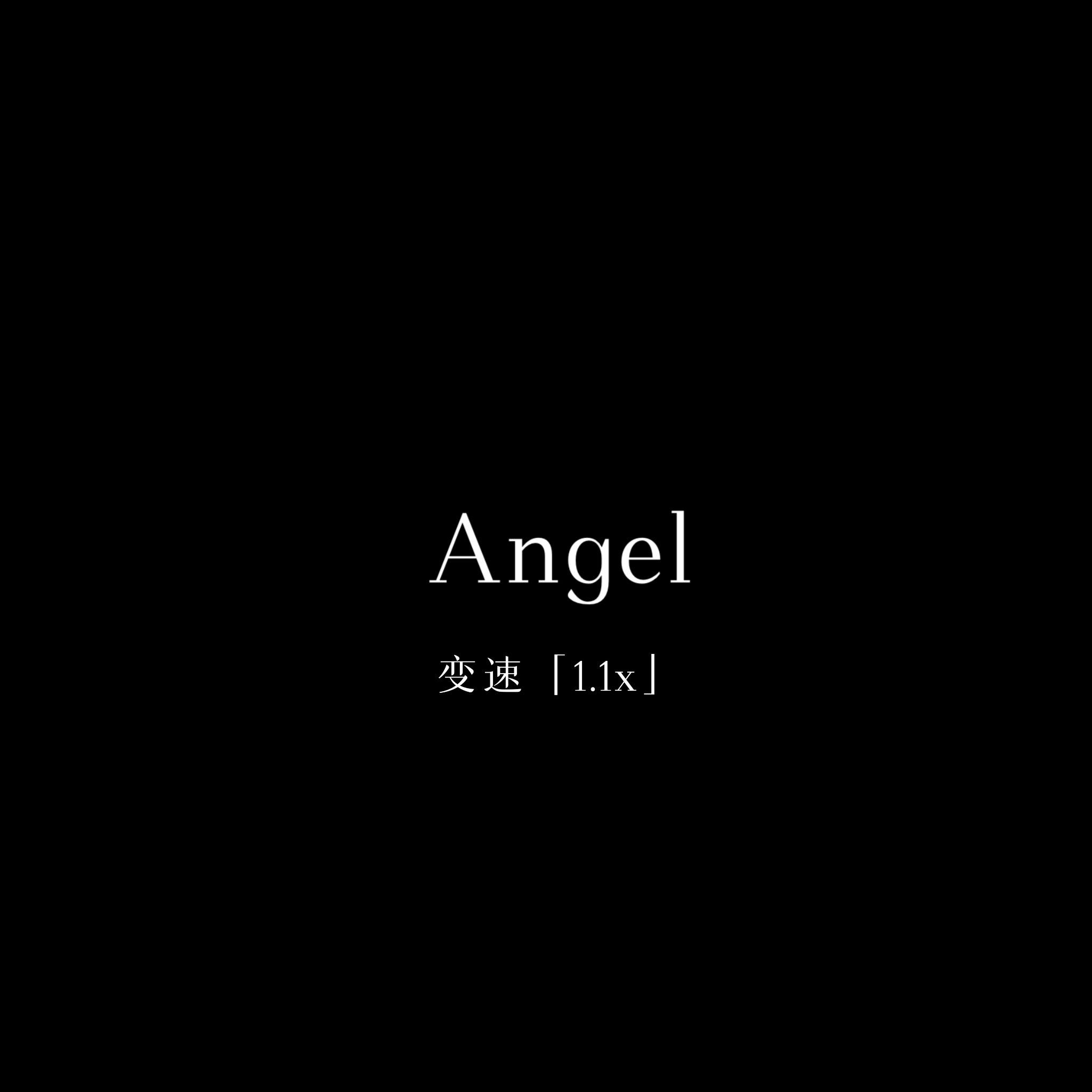 Angel(1.1x)