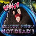 MELODIC PUNKS NOT DEAD!!!专辑