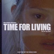 Time For Living (Director's Cut Tkay Maidza Remix)