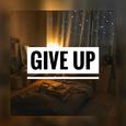 Give Up