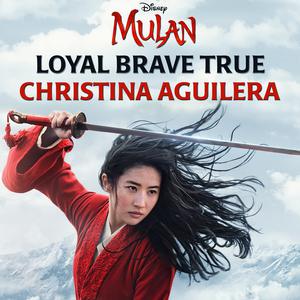 Loyal Brave True - Christina Aguilera (from Mulan) (unofficial Instrumental) 无和声 （升2半音）
